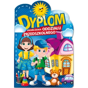 Dyplom Ukończenia Oddziału Przedszkolnego